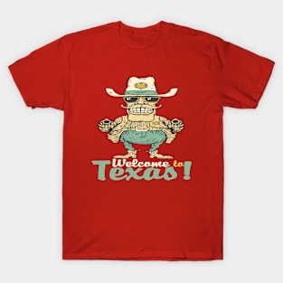 welcome to texas T-shirt T-Shirt